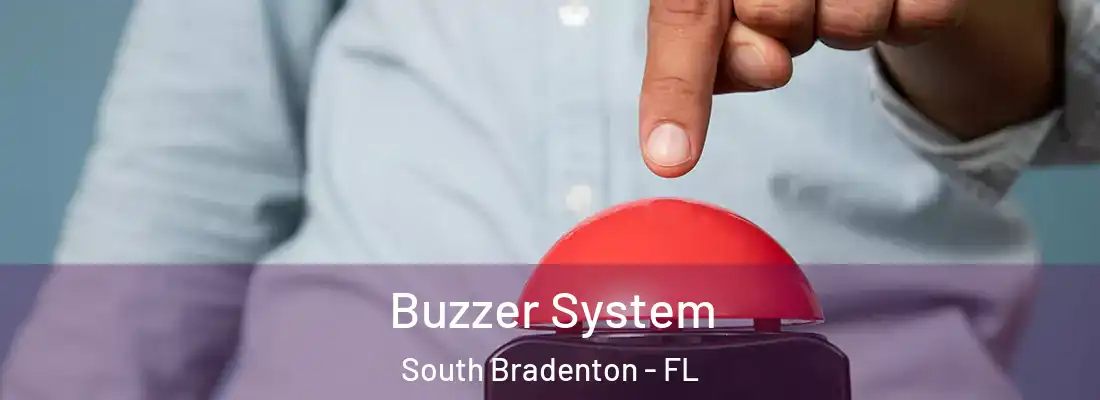  Buzzer System South Bradenton - FL
