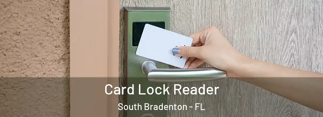  Card Lock Reader South Bradenton - FL