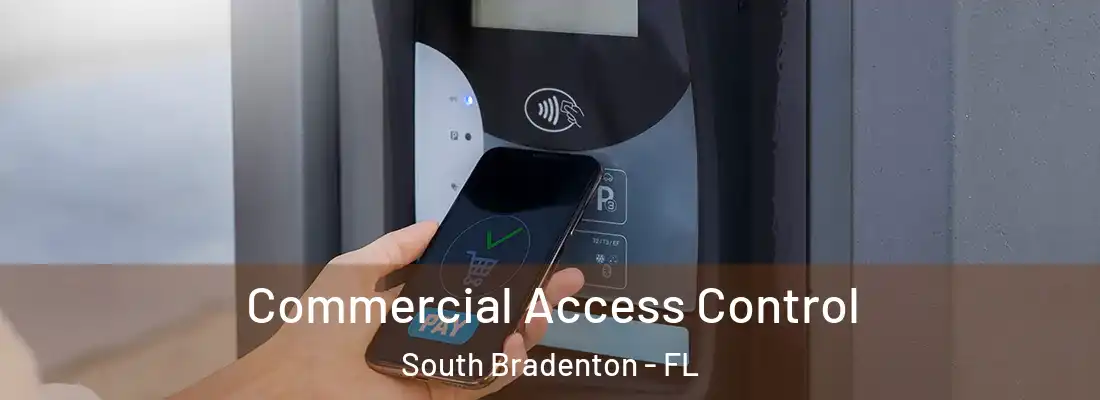  Commercial Access Control South Bradenton - FL