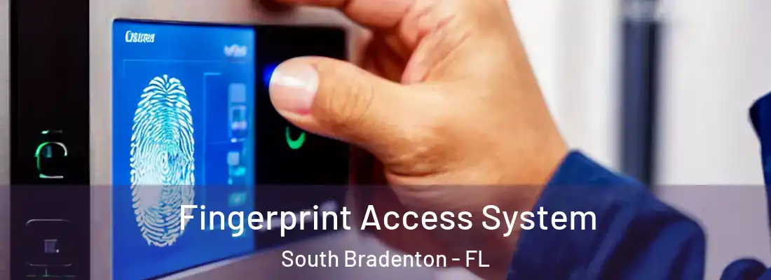  Fingerprint Access System South Bradenton - FL