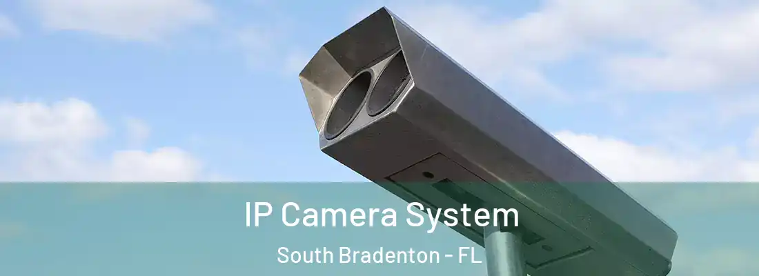  IP Camera System South Bradenton - FL