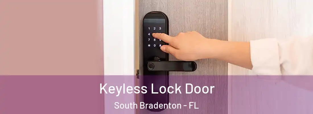  Keyless Lock Door South Bradenton - FL