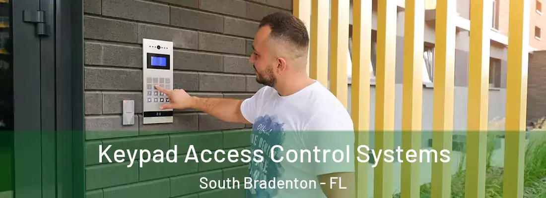  Keypad Access Control Systems South Bradenton - FL