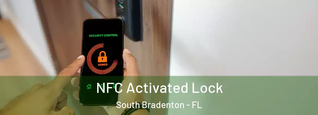  NFC Activated Lock South Bradenton - FL