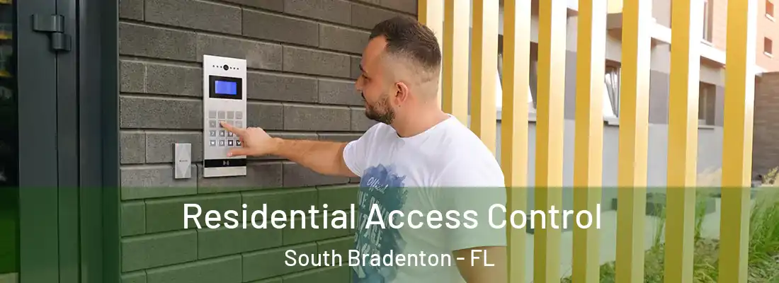  Residential Access Control South Bradenton - FL